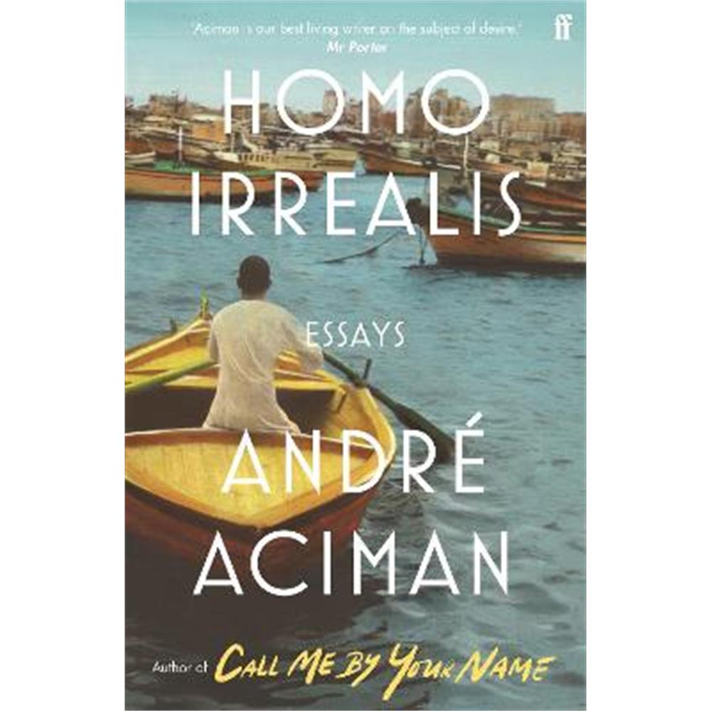 Homo Irrealis (Paperback) - Andre Aciman